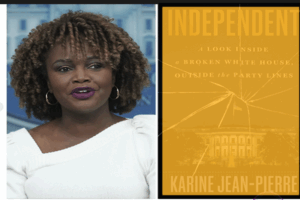 Karine Jean-Pierre Breaks with Democrats, Embraces Independent Identity in New Memoir